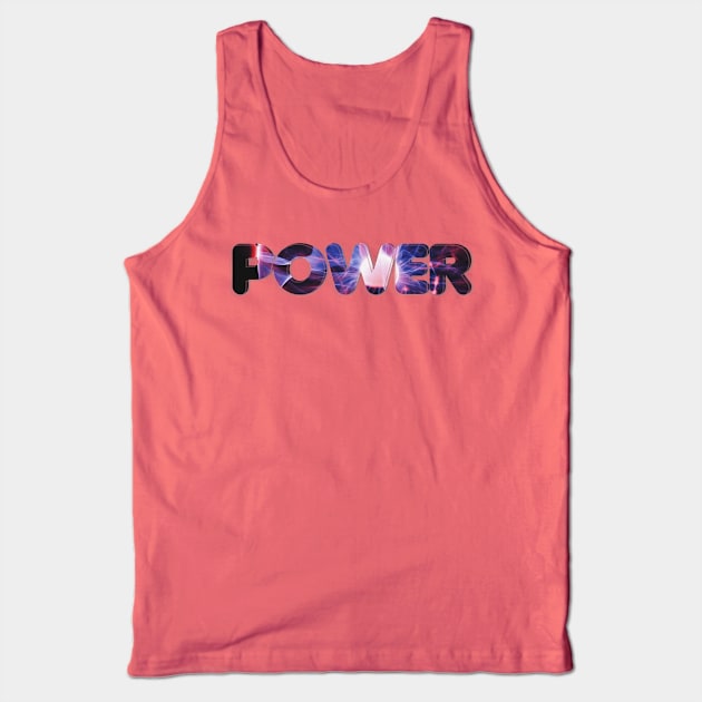 POWER Tank Top by afternoontees